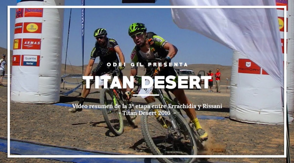 Vídeo resumen de la 3a etapa de la Gaes Titan Desert by Garmin